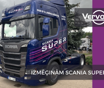 Vervo Auto izmēģina jaudīgo Scania Super kravas automašīnu